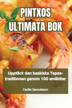 Paperback Pintxos Ultimata BOK [Swedish] Book