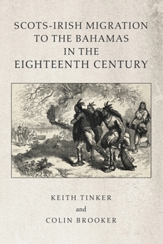 Paperback Scots-Irish Migration to the Bahamas in the Eighteenth Century Book