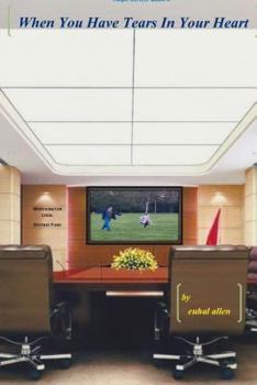 Paperback When You Have Tears in Your Heart Book