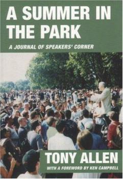 Paperback A Summer in the Park: A Journal Written from Diary Notes: June 4th 2000 to October 16th 2000 Book