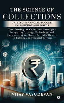 The Science of Collections: Driving Financial Success in Banking and NBFCS