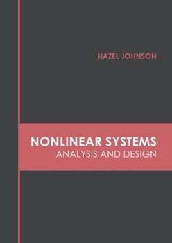 Hardcover Nonlinear Systems: Analysis and Design Book