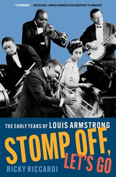 Hardcover Stomp Off, Let's Go: The Early Years of Louis Armstrong Book