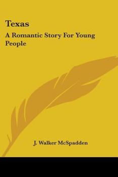 Paperback Texas: A Romantic Story for Young People Book