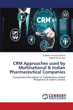 Paperback CRM Approaches used by Multinational & Indian Pharmaceutical Companies Book