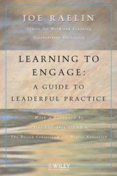 Paperback Learning to Engage: A Guide to Leaderful Practice Book