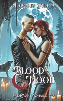 Paperback Blood Moon: A Sapphic Fantasy Romance Book