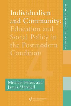 Hardcover Individualism And Community: Education And Social Policy In The Postmodern Condition Book