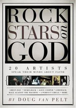 Paperback Rock Stars on God: 20 Artists Speak Their Mind about Faith Book
