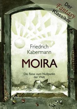 Paperback Moira: Die Reise zum Nullpunkt der Welt [German] Book