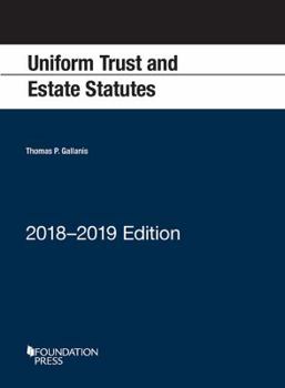 Paperback Uniform Trust and Estate Statutes, 2018-2019 Edition (Selected Statutes) Book