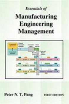 Paperback Essentials of Manufacturing Engineering Management: First Edition Book