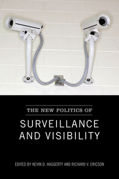 Paperback The New Politics of Surveillance and Visibility Book