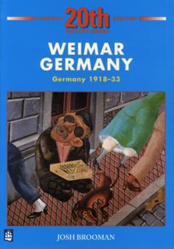Paperback Weimar Germany: Germany 1918-33 Book
