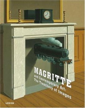 Hardcover Magritte and Contemporary Art: The Treachery of Images Book