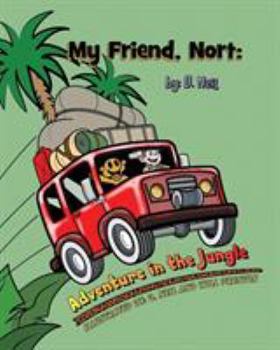 Paperback My Friend Nort Adventure in The Jungle Book