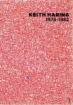 Paperback Keith Haring: 1978-1982 Book