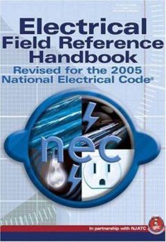 Spiral-bound Electrical Field Reference Handbook: Revised for the 2005 National Electrical Code Book