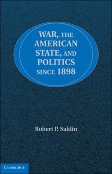 Hardcover War, the American State, and Politics Since 1898 Book
