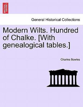 Paperback Modern Wilts. Hundred of Chalke. [With Genealogical Tables.] Book