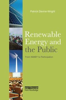 Paperback Renewable Energy and the Public: From NIMBY to Participation Book
