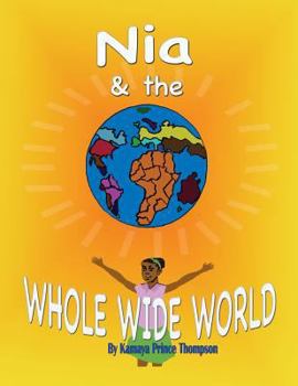 Paperback Nia & the Whole Wide World Book