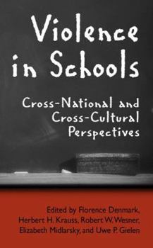 Paperback Violence in Schools: Cross-National and Cross-Cultural Perspectives Book