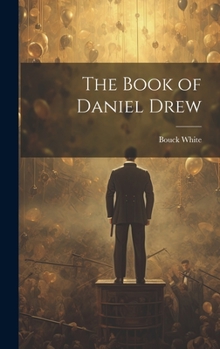 Hardcover The Book of Daniel Drew Book