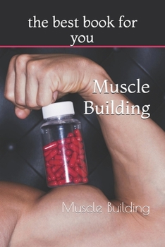 Paperback Muscle Building: Muscle Building Book