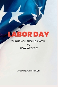 Paperback Labor day: What you need to know vs how we see it Book