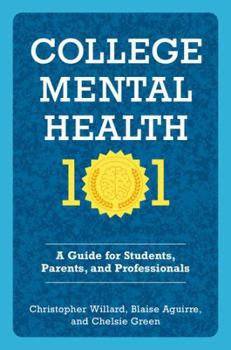 Paperback College Mental Health 101: A Guide for Students, Parents, and Professionals Book