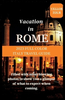 Paperback Vacation in Rome: 2023 Full-Color Italy Travel Guide Book
