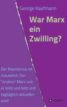 War Marx Ein Zwilling?