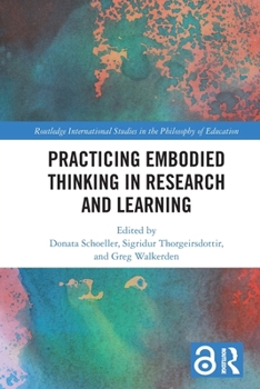 Paperback Practicing Embodied Thinking in Research and Learning Book