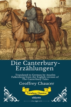 Die Canterbury-Erzählungen German Version of The Canterbury Tales (German Edition)