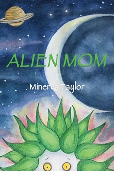 Paperback Alien Mom Book