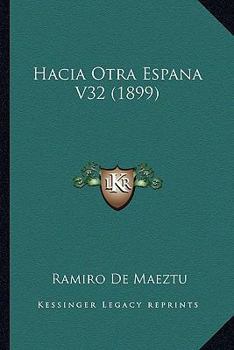 Paperback Hacia Otra Espana V32 (1899) [Spanish] Book