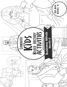 Paperback Sankofa Kids Black History Activities: Great Minds Month 4 (SC Monthly Black) Book