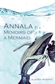 Paperback Annala Memoirs of a Mermaid Book