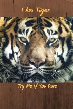 Paperback I Am Tiger Try Me If You Dare Book
