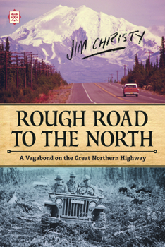 Paperback Rough Road to the North: A Vagabond on the Great Northern Highway Book
