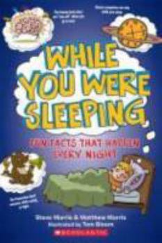Paperback While You Were Sleeping: Fun Facts That Happen Every Night Book