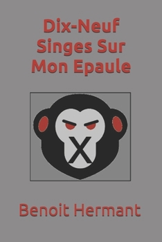 Paperback Dix-Neuf Singes Sur Mon Epaule [French] Book