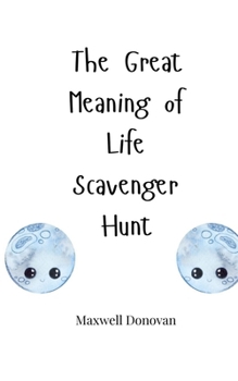 Paperback The Great Meaning of Life Scavenger Hunt Book