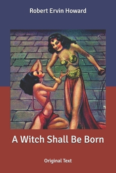 A Witch Shall Be Born: Original Text