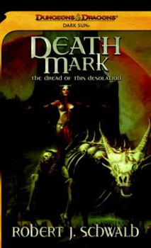 Death Mark: A Dark Sun Novel - Book  of the D&D: Dark Sun