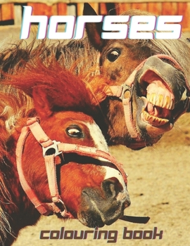 Paperback Horses Colouring Book: Fun Colouring Pages for Teens and Adults, Stress Relief Colouring Book