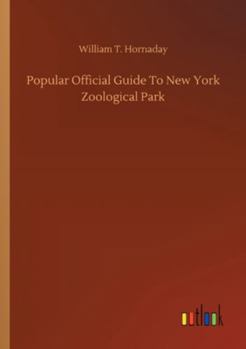 Paperback Popular Official Guide To New York Zoological Park Book