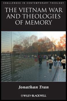 The Vietnam War and Theologies of Memory - Book  of the Challenges in Contemporary Theology