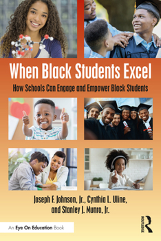 Paperback When Black Students Excel: How Schools Can Engage and Empower Black Students Book